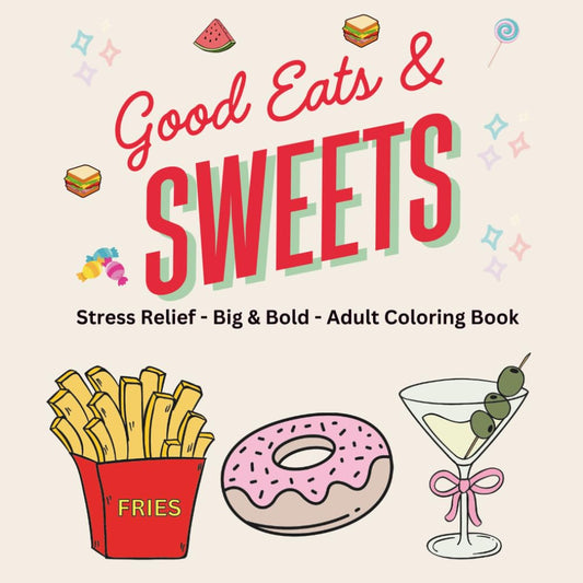 Good Eats & Sweets - 10 Coloring Pages
