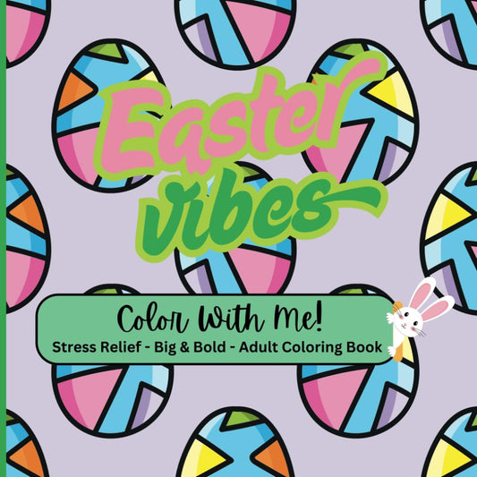 Easter Vibes- 5 Coloring Pages