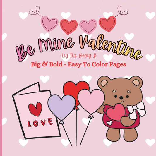 Be Mine Valentine- 10 Coloring Pages