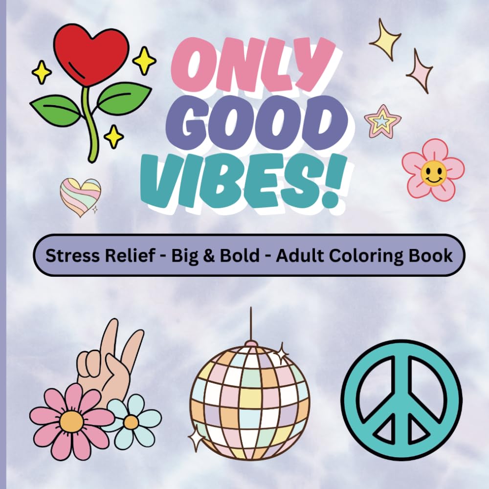 Only Good Vibes - 5 Coloring Pages