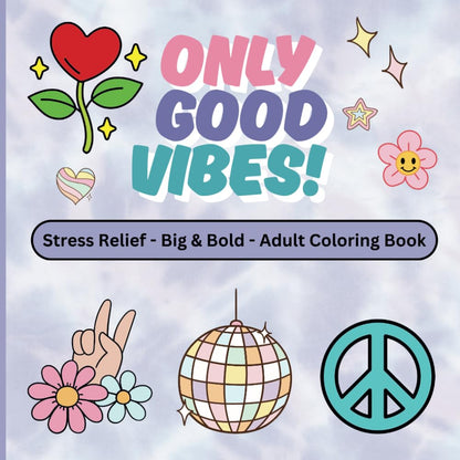 Only Good Vibes - 5 Coloring Pages