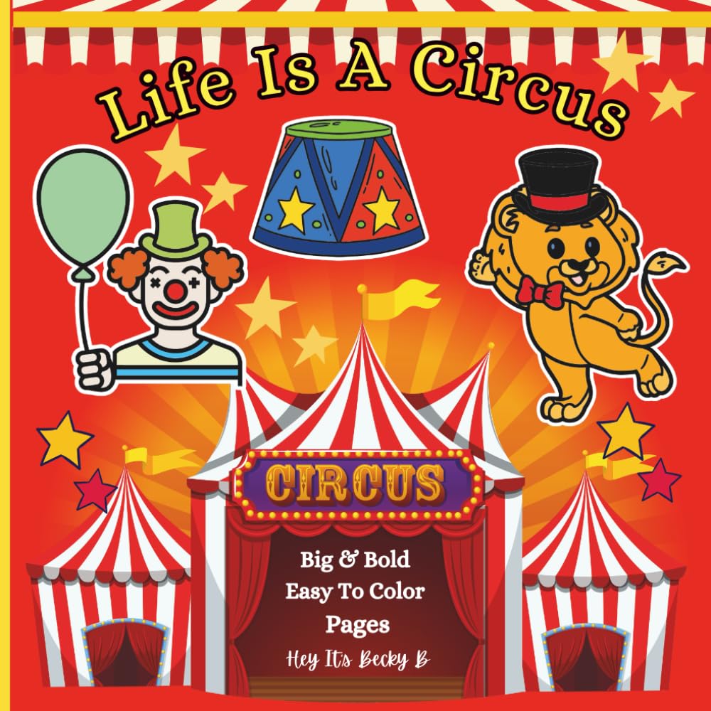 Life Is A Circus - 5 Coloring Pages